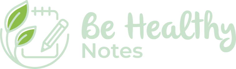 Be Healthy Notes